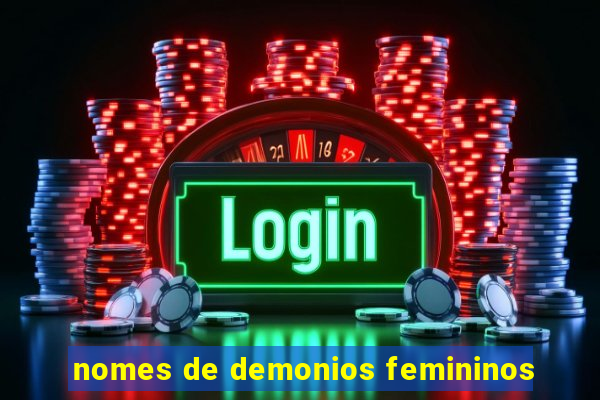 nomes de demonios femininos