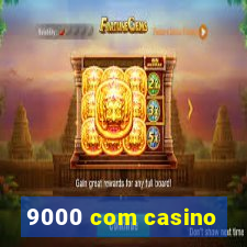 9000 com casino