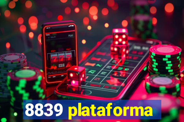 8839 plataforma