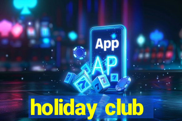 holiday club