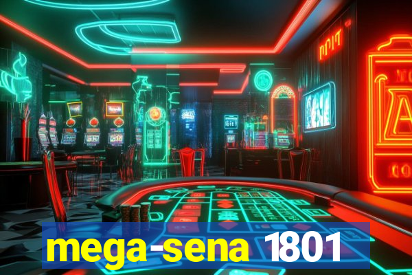 mega-sena 1801