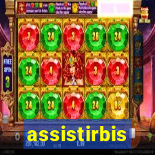 assistirbis