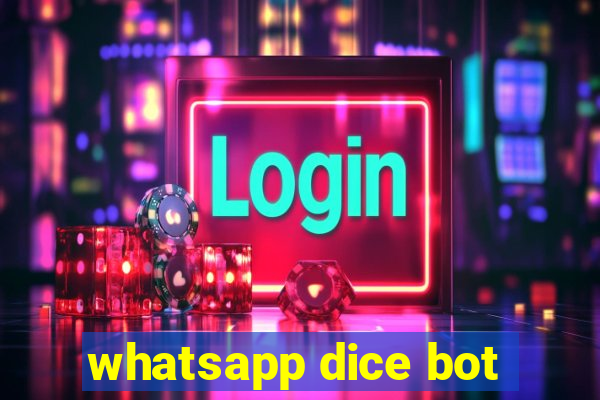 whatsapp dice bot