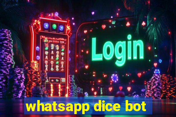 whatsapp dice bot