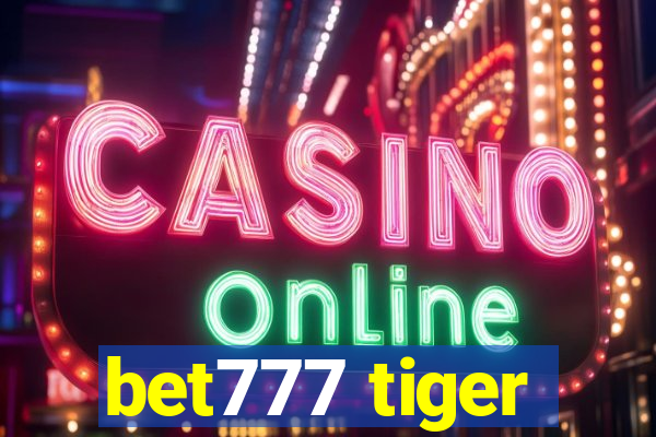 bet777 tiger