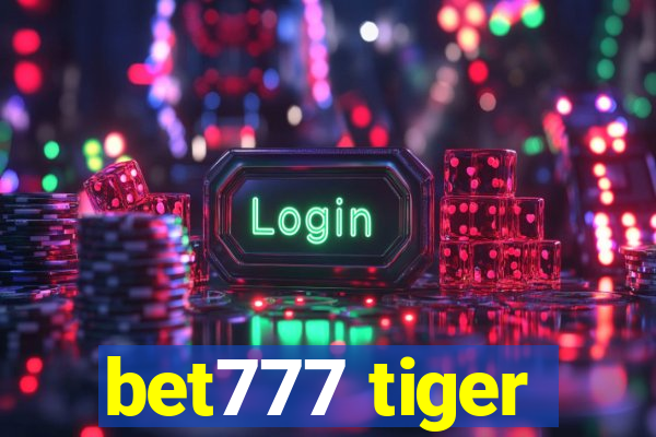 bet777 tiger