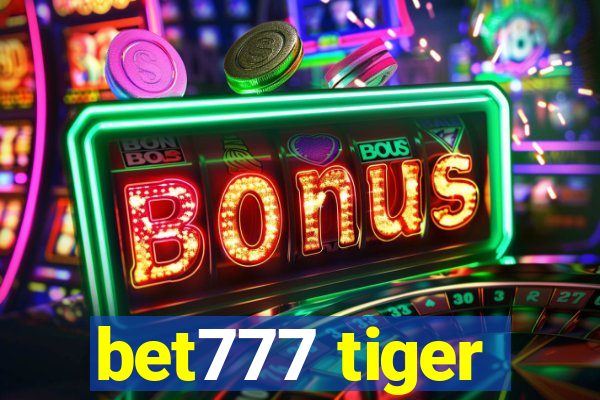 bet777 tiger