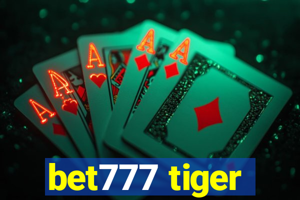 bet777 tiger