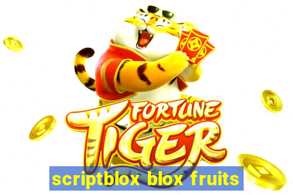 scriptblox blox fruits