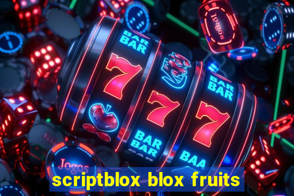 scriptblox blox fruits