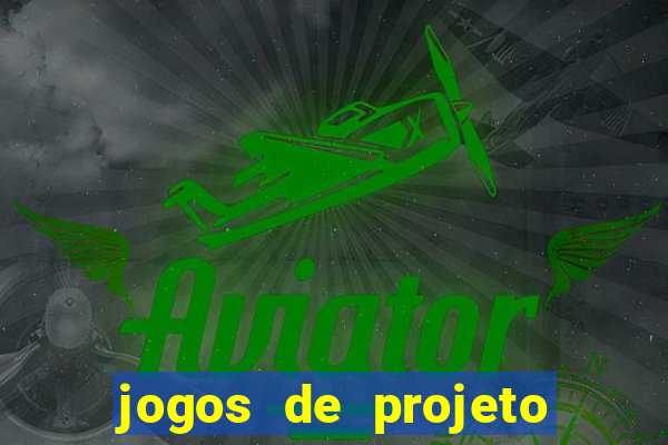 jogos de projeto de vida