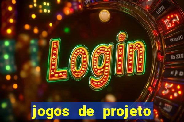 jogos de projeto de vida