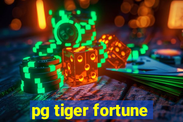 pg tiger fortune