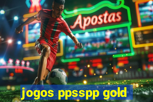 jogos ppsspp gold