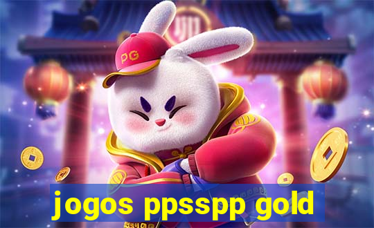 jogos ppsspp gold