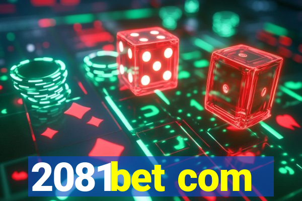 2081bet com