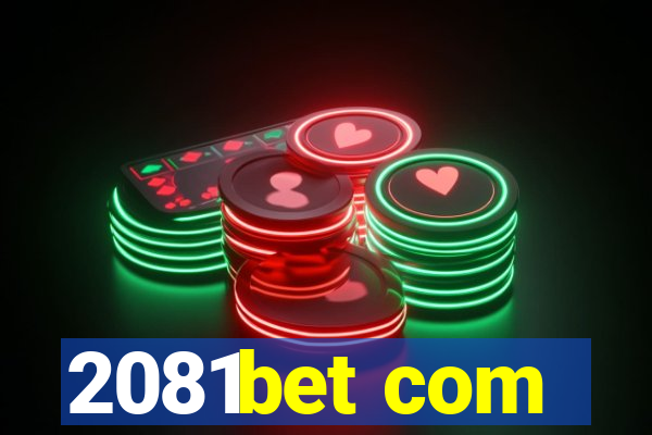 2081bet com