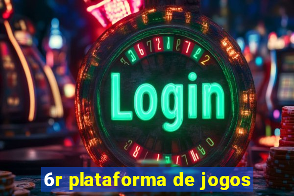 6r plataforma de jogos