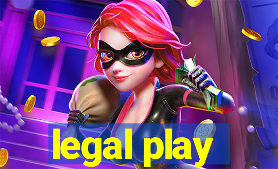 legal play