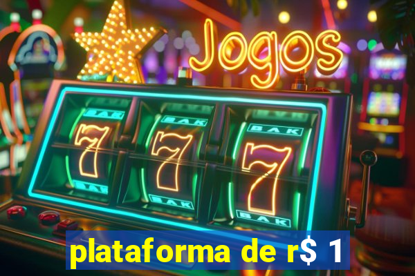 plataforma de r$ 1