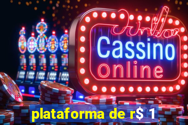 plataforma de r$ 1