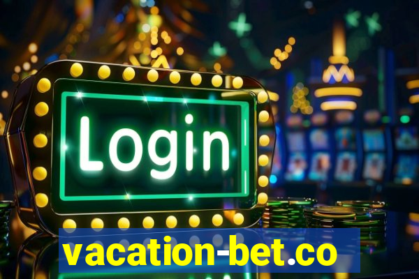 vacation-bet.com