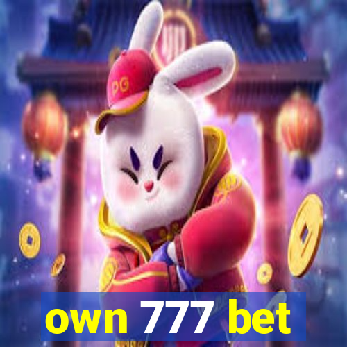 own 777 bet