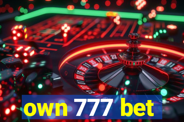 own 777 bet