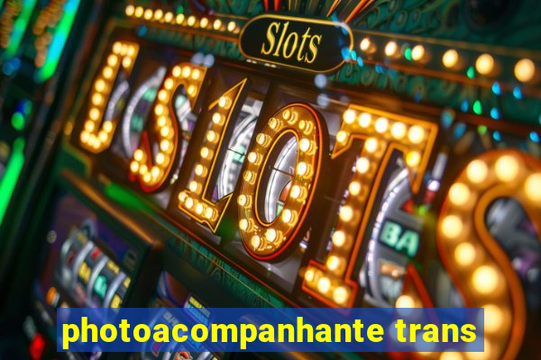 photoacompanhante trans