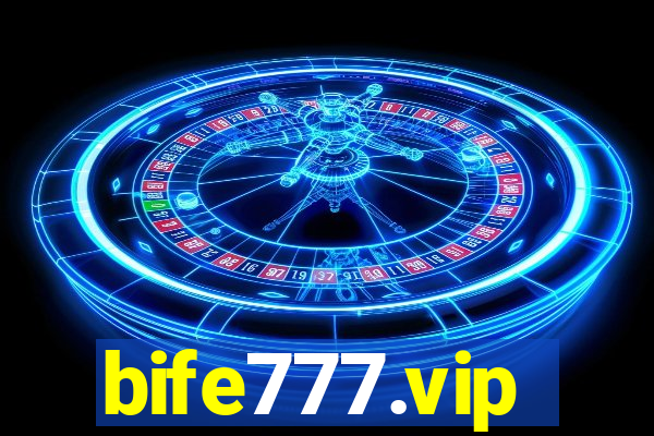 bife777.vip