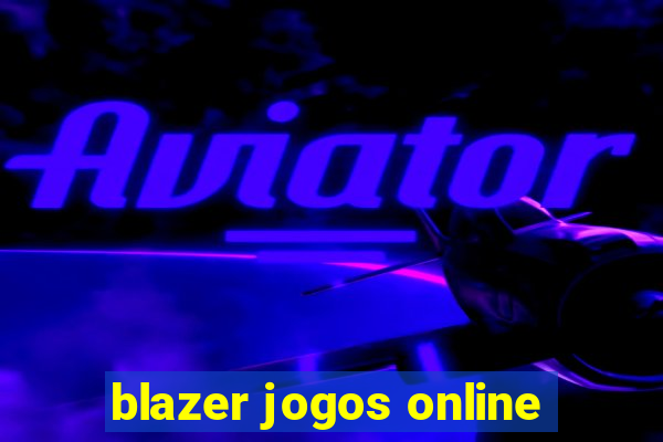 blazer jogos online