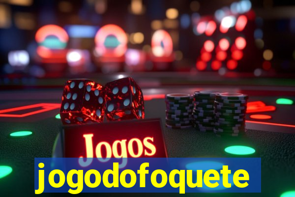 jogodofoquete