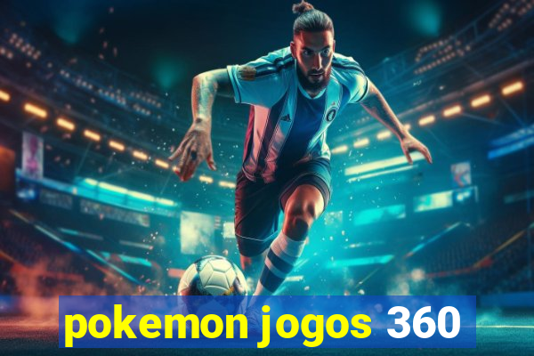 pokemon jogos 360