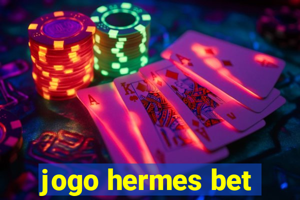 jogo hermes bet