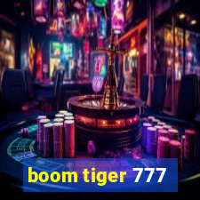 boom tiger 777