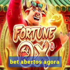 bet abertos agora