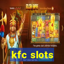 kfc slots