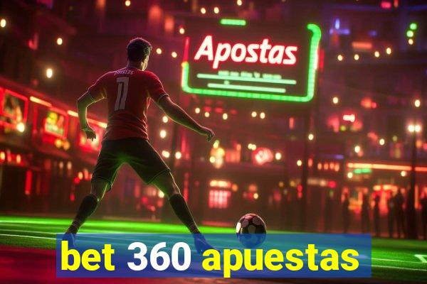 bet 360 apuestas