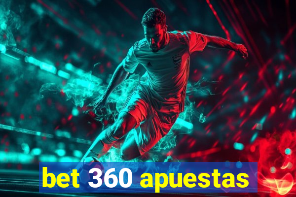 bet 360 apuestas