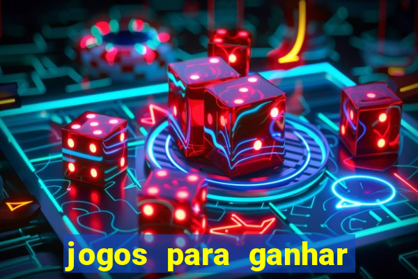 jogos para ganhar dinheiro de verdade sem depositar