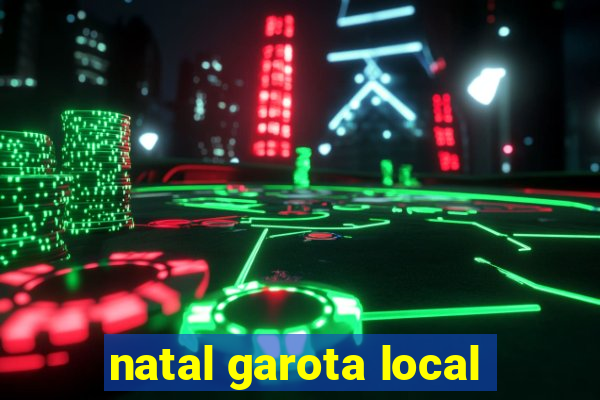 natal garota local