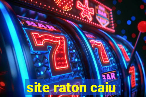 site raton caiu