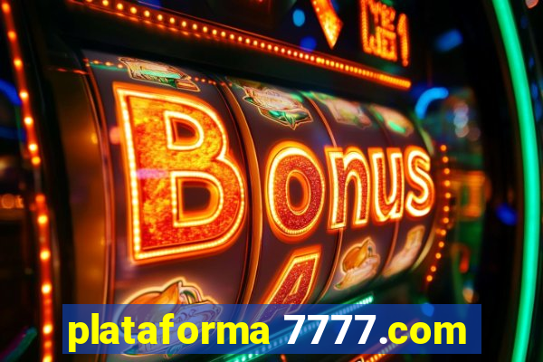 plataforma 7777.com