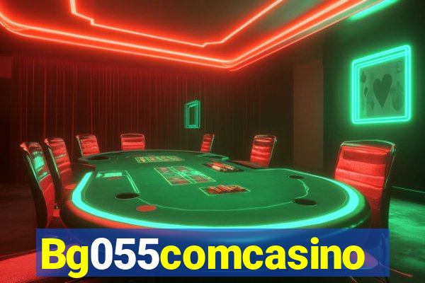 Bg055comcasino