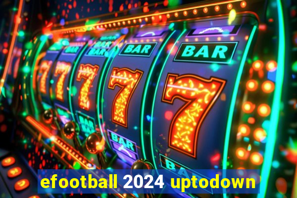 efootball 2024 uptodown