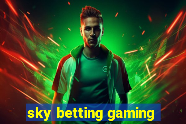 sky betting gaming