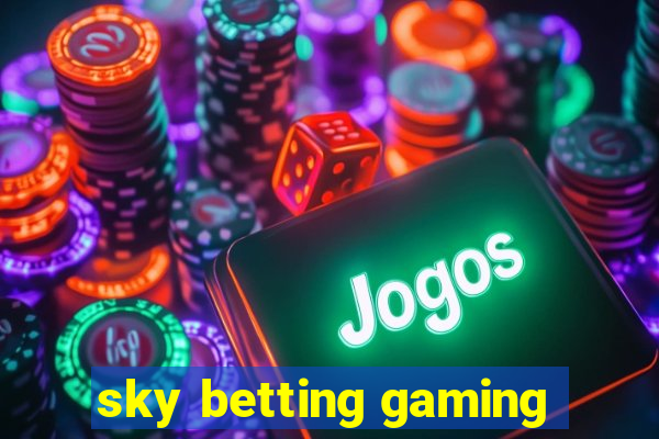 sky betting gaming