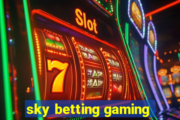 sky betting gaming