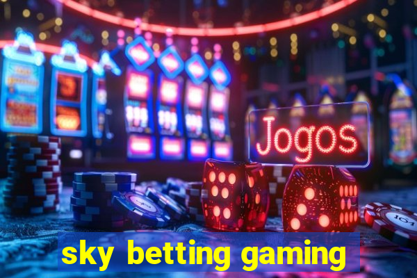 sky betting gaming