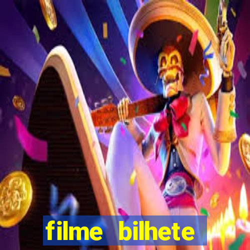 filme bilhete premiado completo dublado